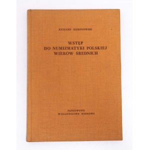 Ryszard Kiersnowski, Introduction to numismatics of the Polish Middle Ages, PWN 1964