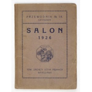 TZSP. Salon 1926. Przewodnik 18: XII 1926.