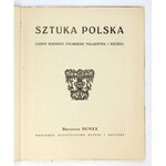 KOZICKI Władysław - Sztuka polska. (Zarys rozwoju polskiego malarstwa i rzeźby)....