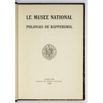 [RAPPERSWIL]. Le Musee National Polonais de Rapperswil. Cracovie 1909. Musee National. 16d, s. [4], 116, [1]...