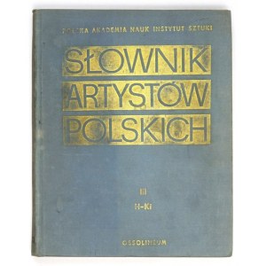 Słownik Artystów Polskich. T. 3. 1979.