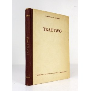 SURNINA N., POTAPIEW N. - Tkactwo. Tłumaczył Tadeusz Filipczyński. Warszawa 1955. Wydawnictwo Przemysłu Lekkiego i Spoży...