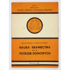 ŚWIDNICKA Jadwiga, KRYSIŃSKA Stanisława - Nauka krawiectwa dla potrzeb domowych....