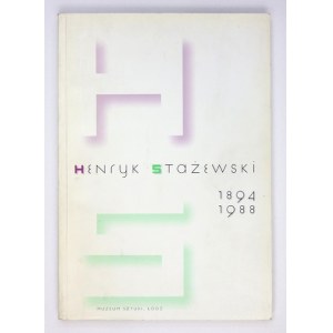 [KATALOG]. Muzeum Sztuki w Łodzi. Henryk Stażewski 1894-1988. W setną rocznicę urodzin. Łódź, XII 1994-II 1995. 4,...