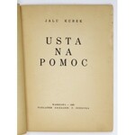 KUREK Jalu - Usta na pomoc. Warszawa 1933. Księg. F. Hoesicka. 8, s. [2], 35. broszura.