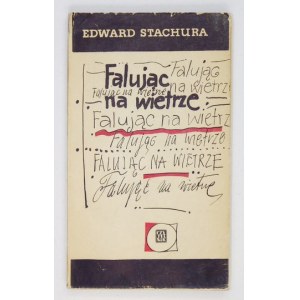 STACHURA Edward - Falując na wietrze. Opowiadania. Warszawa 1966. Czytelnik. 16d, s. 178, [2]. broszura,...