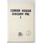STRZYŻEWSKI Tomasz - Czarna księga cenzury PRL. [T.] 1-2. Londyn 1977-1978. Aneks. 16d, s. 247; 472....