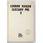 STRZYŻEWSKI Tomasz - Czarna księga cenzury PRL. [T.] 1-2. Londyn 1977-1978. Aneks. 16d, s. 247; 472....
