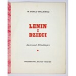 BONCZ-BRUJEWICZ W[ładymir] - Lenin i dzieci. Ilustrował: W[ładymir] Galdiajew. Moskwa 1980. Wydawnictwo Małysz. 4,...