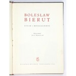 KOWALCZYK Józef - Bolesław Bierut. Życie i działalność. Oprac. ... Warszawa 1952. Książka i Wiedza. 8, s. 149, [1]...