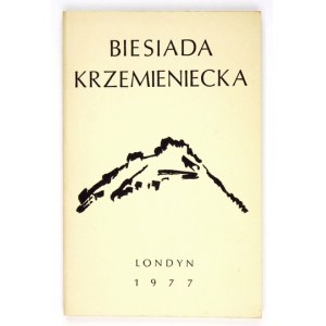 BIESIADA Krzemieniecka. Zeszyt 1. Red. Zdzisław Jagodziński. Londyn 1977. Komitet Biesiady Krzemienieckiej. 8, s. 92,...