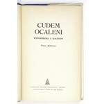 CUDEM ocaleni. Wspomnienia z kacetów. Praca zbiorowa. London 1981. Veritas. 8, s. 327, [1], tabl....