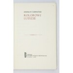 CZERMAŃSKI Zdzisław - Kolorowi ludzie. Londyn 1966. Polska Fundacja Kulturalna. 16d, s. 319....