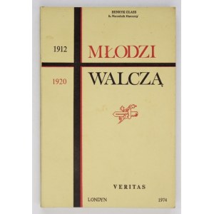 GLASS Henryk - Młodzi walczą. London 1974. Printed by Veritas Foundation Press. 16d, s. 263, [1], tabl. 2....