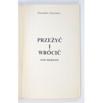 GOTOWICZ Stanisław - Przeżyć i wrócić. Tom pierwszy. Adelaide 1984. Kensington Gardens;...