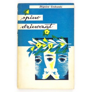 GRABOWSKI Zbigniew - Śpiew dziewcząt. Opowieść o dzieciństwie. Londyn 1964. Polska Fundacja Kulturalna. 16d, s. 158, [1]...