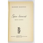 GRABOWSKI Zbigniew - Śpiew dziewcząt. Opowieść o dzieciństwie. Londyn 1964. Polska Fundacja Kulturalna. 16d, s. 158, [1]...