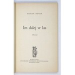 HEMAR Marian - Im dalej w las. Wiersze. Londyn 1963. Polska Fundacja Kulturalna. 16d, s. 155, [4]....