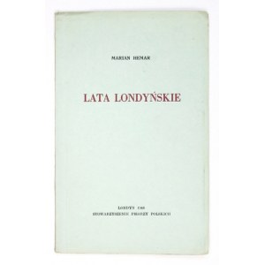 HEMAR Marian - Lata londyńskie. Londyn 1946. Nakładem Stowarzyszenia Pisarzy Polskich. 8, s. 43, [1]....