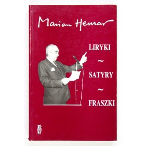 HEMAR Marian - Liryki, satyry, fraszki. Londyn 1988. Polska Fundacja Kulturalna. 8, s. X, 3-366, [1]....