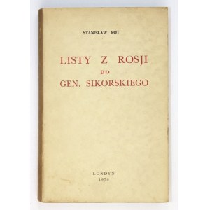 KOT Stanisław - Listy z Rosji do gen. Sikorskiego. Londyn 1955. [Nakł. autora], druk St. Martin&#39;s Printers. 8,...