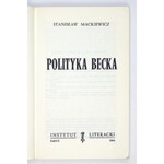 MACKIEWICZ Stanisław - Polityka Becka. Paryż 1964. Instytut Literacki. 8, s. 188, [1]. broszura. Biblioteka Kultury...