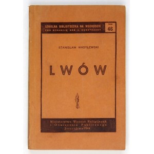 WASYLEWSKI Stanisław - Lwów. Jerozolima 1944. Ministerstwo Wyznań Rel. i Oświecenia Publ. 16d, s. 171, [2]....