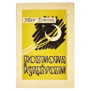 ŻYWINA Józef - Rozmowa z księżycem. Poezje. Przedmowa Jana Olechowskiego. Roma 1945....