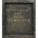 Henryk Musiałowicz, Z cyklu Reminiscencje, 1987