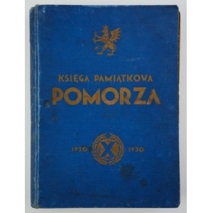 KSIĘGA PAMIĄTKOWA DZIESIĘCIOLECIA POMORZA, 1930