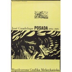 Leszek HOŁDANOWICZ, Plakat wystawy JOSÉ GUADELUPE POSADA, WSPÓŁCZESNA GRAFIKA MEKSYKAŃSKA, 1965