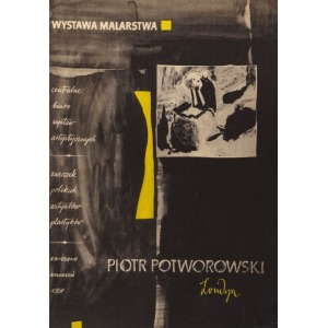 Roman CIEŚLEWICZ, Poster for the PIOTR POTWOROWSKI PAINTING EXHIBITION, 1958