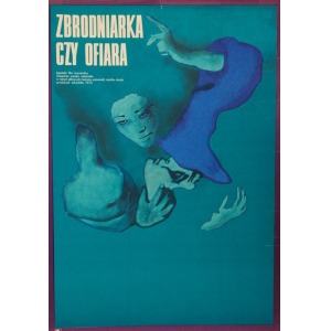Ewa GARGULIŃSKA, Plakat do filmu ZBRODNIARKA CZY OFIARA, 1973