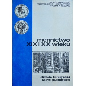 Korczyńska E., Paszkiewicz B., Mennictwo XIX i XX wieku. PTAiN Kraków 1989.