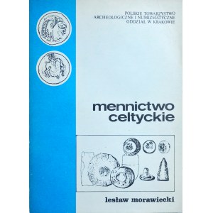 Morawiecki L., Mennictwo celtyckie, PTAiN Kraków 1986.