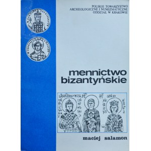 Salamon M., Mennictwo bizantyjskie, PTAiN Kraków 1987.