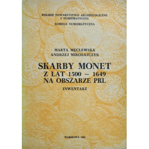 Męclewska M., Mikołajczyk A., Skarby monet z lat 1650-1944 na obszarze PRL, inwentarz II, Wrocław 1991