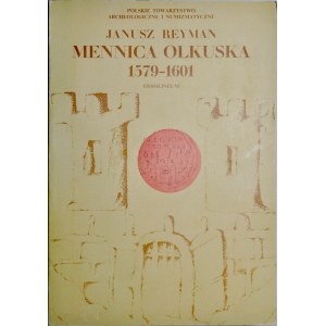 Reyman J., Mennica Olkuska, Wrocław 1975.