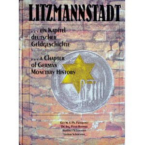 Franquinet G., Litzmannstadt, ein Kapitel deutscher Geldgeschichte, Crailsheim 1994.