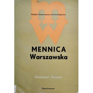 Terlecki Wł., Mennica Warszawska, Ossolineum 1970.