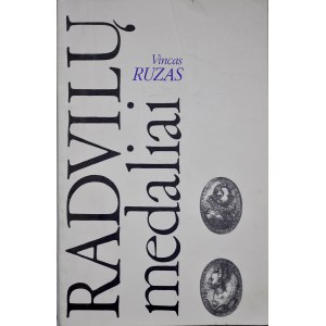 Ruzas V., Radvilu Medaliai, Medale Radziwiłowskie, Wilno 1993.