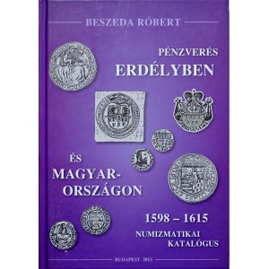 Beszeda R., Katalog monet Transylwanii, 4 tomy, Budapeszt 2011, 2012, 2013, 2015.