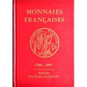 Gadoury V., Monnaies Francaises 1789-1997. Monaco 1997.