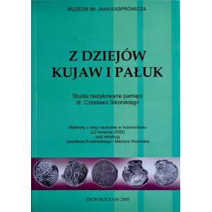 Kozłowski, Woźniak, Z dziejów Kujaw i Pałuk, Inowrocław 2005.