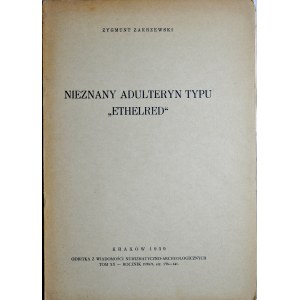 Zakrzewski Z., Nieznany Adulteryn typu Ethelred, Kraków 1939.