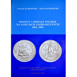Kurpiewski J., Monety i medale polskie na aukcjach zagranicznych 1991-1994. Warszawa 1995.