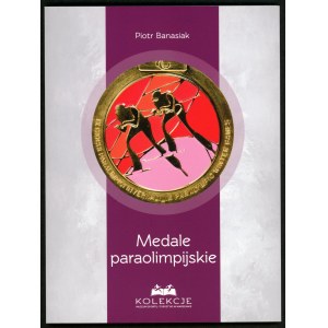 Banasiak Piotr. Medale paraolimpijskie.