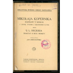 Dmochowski Jan. Mikołaja Kopernika rozprawy o monecie i inne pisma ekonomiczne.