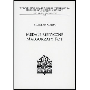 Gajda Zdzisław. Medale medyczne Małgorzaty Kot.