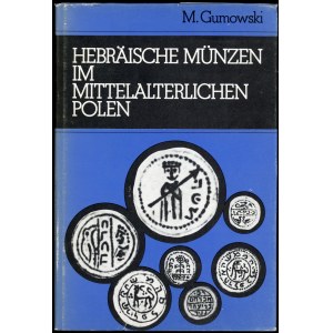 Gumowski Marian. Hebräische Münzen im Mittelalterlichen Polen.